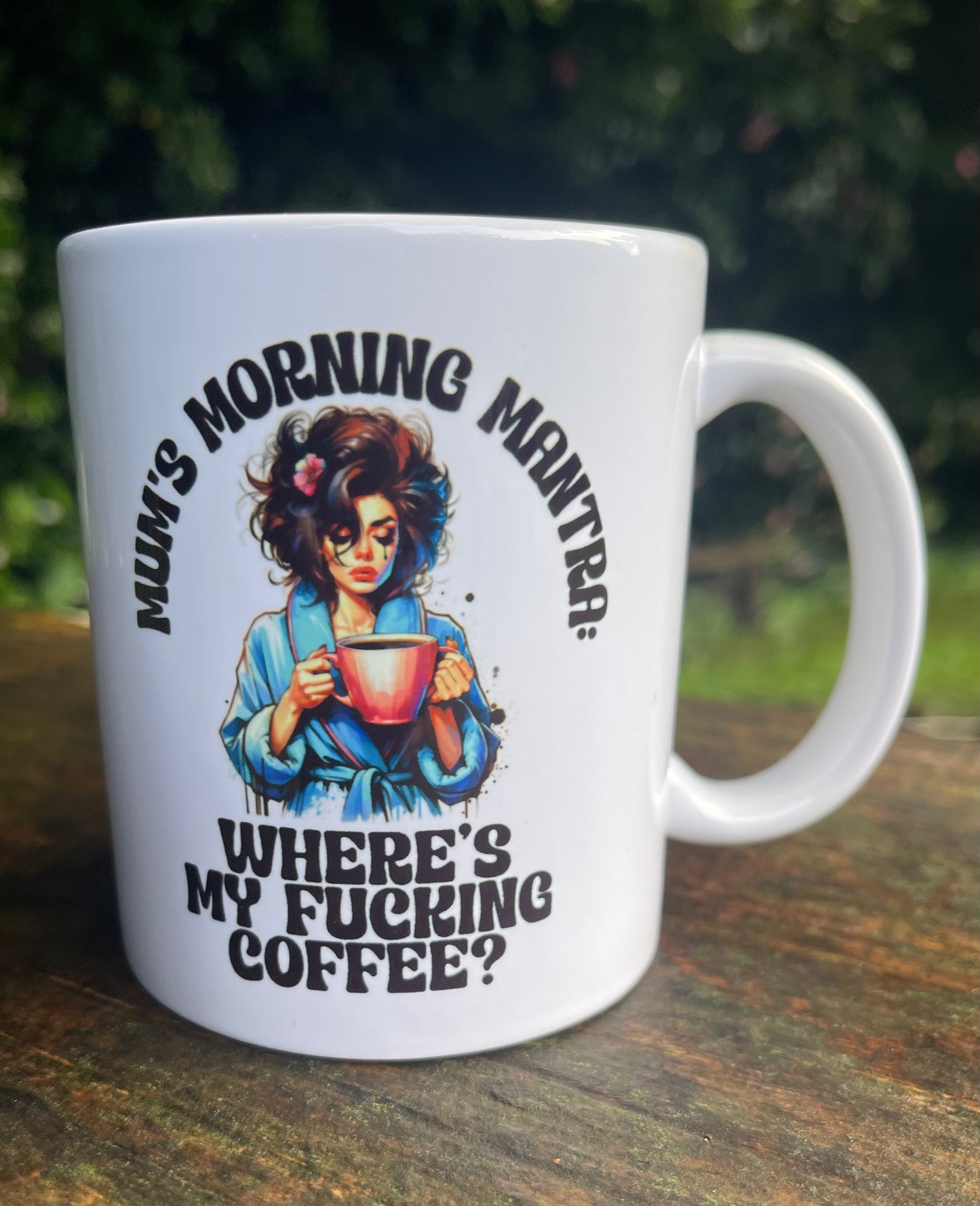 Mums morning mantra mug