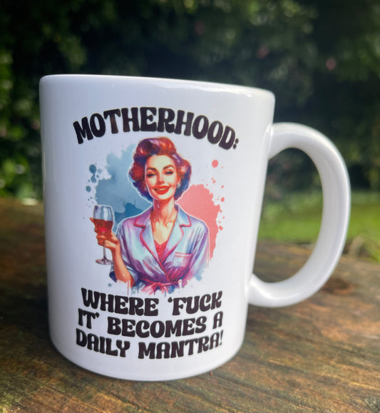 Motherhood mug